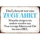 Schild Spruch "Leben ist wie eine Zugfahrt" 30...