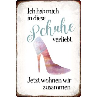 Schild Spruch "Hab mich in diese Schuhe verliebt" 20 x 30 cm Blechschild