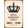 Schild Spruch "King Parking Only" 20 x 30 cm Blechschild