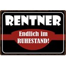 Schild Spruch "Rentner Endlich im Ruhestand!"...