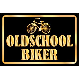 Schild Spruch "Oldschool Biker" 30 x 20 cm Blechschild