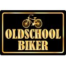 Schild Spruch "Oldschool Biker" 30 x 20 cm...