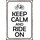 Schild Spruch "Keep Calm and Ride on" 20 x 30 cm Blechschild