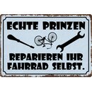 Schild Spruch Echte Prinzen reparieren ihr Fahrrad selbst...
