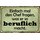Schild Spruch "Einfach mal den Chef fragen was er beruflich macht" 30 x 20 cm Blechschild