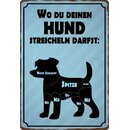 Schild Spruch "Wo du deinen Hund streicheln...