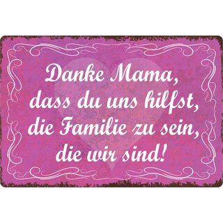 Schild Spruch "Danke Mama, dass du uns hilfst" 30 x 20 cm Blechschild