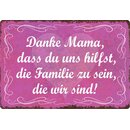 Schild Spruch "Danke Mama, dass du uns hilfst"...