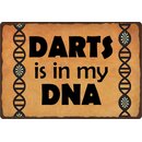Schild Spruch "Darts is in my DNA" 30 x 20 cm...