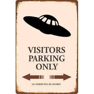 Schild Spruch "Visitors (Ufo) Parking Only" 20 x 30 cm Blechschild