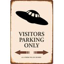 Schild Spruch "Visitors (Ufo) Parking Only" 20...