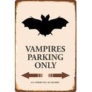Schild Spruch "Vampires Parking Only" 20 x 30...