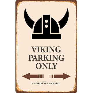 Schild Spruch "Viking Parking Only" 20 x 30 cm Blechschild