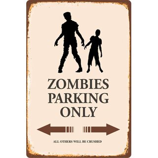 Schild Spruch "Zombies Parking Only" 20 x 30 cm Blechschild