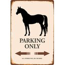 Schild Spruch "Pferd Parking Only" 20 x 30 cm...