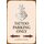 Schild Spruch "Tattoo Parking Only" 20 x 30 cm Blechschild