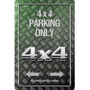 Schild Spruch "4x4 Parking Only" 20 x 30 cm...