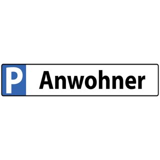 Hinweisschild "Parkplatz Anwohner" 46 x 10 cm Blechschild