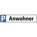 Hinweisschild "Parkplatz Anwohner" 46 x 10 cm...