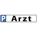 Hinweisschild "Parkplatz Arzt" 46 x 10 cm...