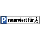 Hinweisschild "Parkplatz Reserviert für...