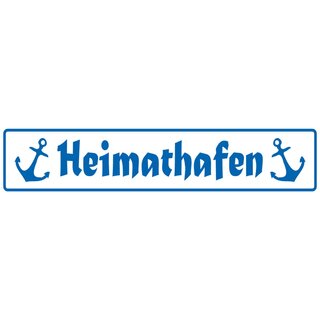 Schild Spruch "Heimathafen" 46 x 10 cm Blechschild