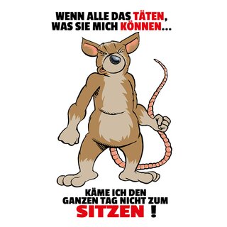 Schild Spruch "Wenn alle das täten, was Sie mich können" 20 x 30 cm Blechschild