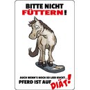 Schild Spruch "Bitte nicht füttern, Pferd auf...