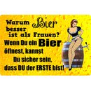 Schild Spruch "Warum Bier besser ist als...