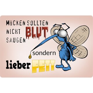 Schild Spruch "Mücken sollten nicht Blut saugen" 30 x 20 cm Blechschild