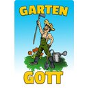 Schild Spruch "Garten Gott" 20 x 30 cm Blechschild