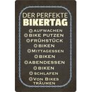 Schild Spruch "Der perfekte Bikertag" 20 x 30...