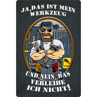 Schild Spruch "Ja das ist mein Werkzeug" 20 x 30 cm Blechschild