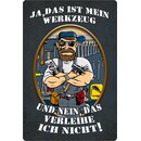 Schild Spruch "Ja das ist mein Werkzeug" 20 x...