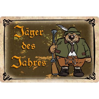 Schild Spruch "Jäger des Jahres" 30 x 20 cm Blechschild