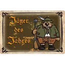 Schild Spruch "Jäger des Jahres" 30 x 20...