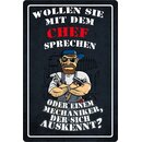 Schild Spruch "Mit Chef sprechen oder der sich...