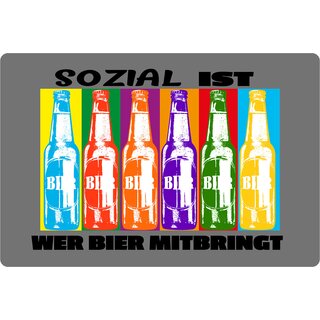 Schild Spruch "Sozial ist wer Bier mitbringt" 30 x 20 cm Blechschild