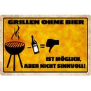 Schild Spruch "Grillen ohne Bier ist...