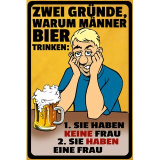 Schild Spruch "Gründe warum Männer Bier trinken" 20 x 30 cm Blechschild