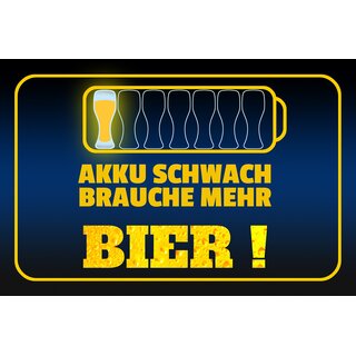 Schild Spruch "Akku schwach mehr Bier" 30 x 20 cm Blechschild