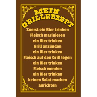 Schild Spruch "Mein Grillrezept" 20 x 30 cm Blechschild