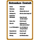 Schild Spruch "Betrunken Deutsch" 20 x 30 cm...