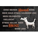 Schild Spruch "Ohne Hund Haus sauberer" 30 x 20...