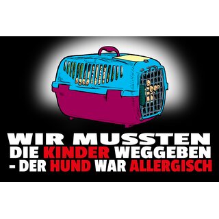 Schild Spruch "Hund war allergisch" 30 x 20 cm Blechschild