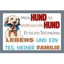 Schild Spruch "Mein Hund ist nicht nur ein...