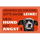 Schild Spruch "Mein Hund hat Angst" 30 x 20 cm...