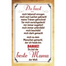 Schild Spruch "Danke du bist die beste Mama der...