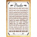 Schild Spruch "Danke dass du der Mensch bist, der du...