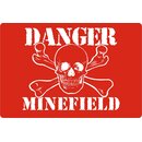 Schild Spruch "Danger Minefield" 30 x 20 cm...